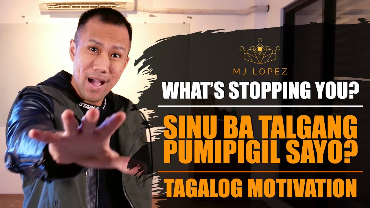 SINO BA TALAGANG PUMIPIGIL SAYO | MJ Lopez | Inspiration and Motivation