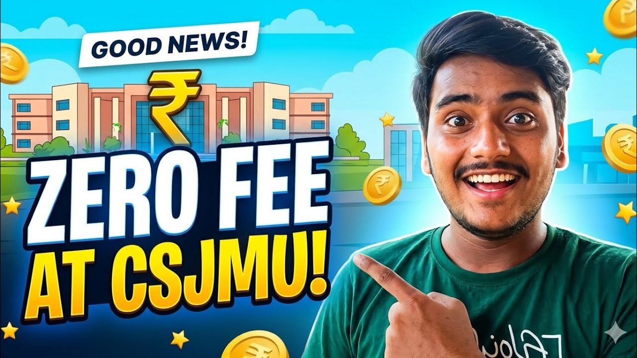 Admission without fee at CSJMU 2026 