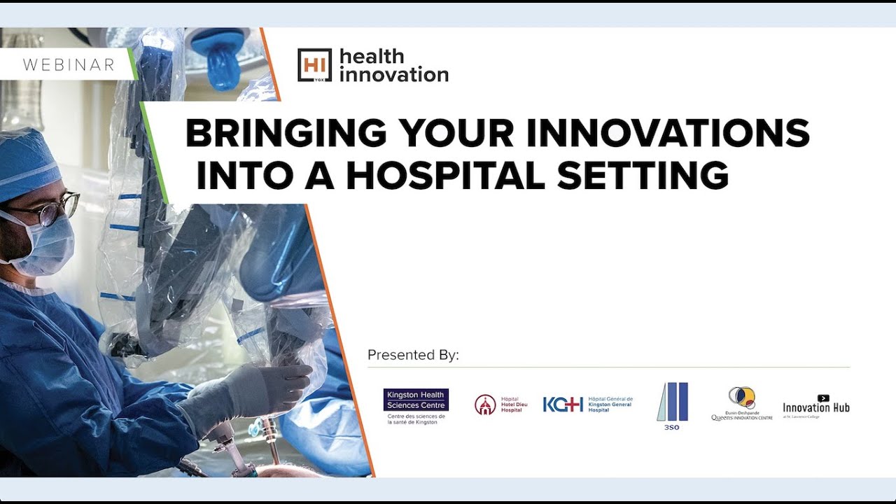 Healthcare Innovation: Bringing Your Innovations into a Hospital Setting
