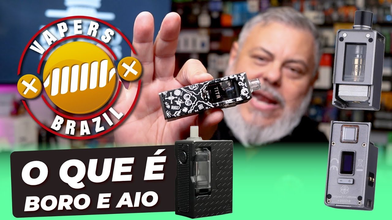 O que &eacute; Boro e AIO no Vape ?