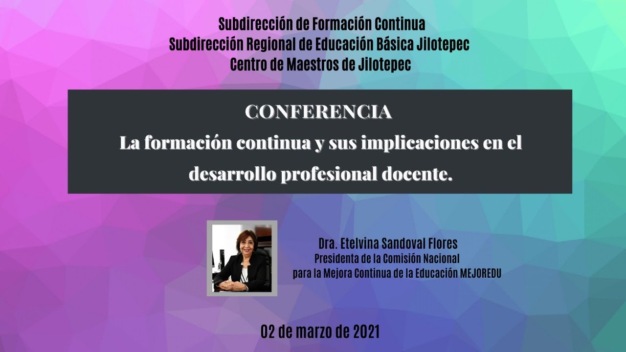 Conferencia: La formaci&oacute;n continua y sus implicaciones en el desarrollo profesional docente.