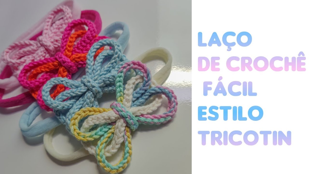 Laço de crochê fácil estilo tricotin