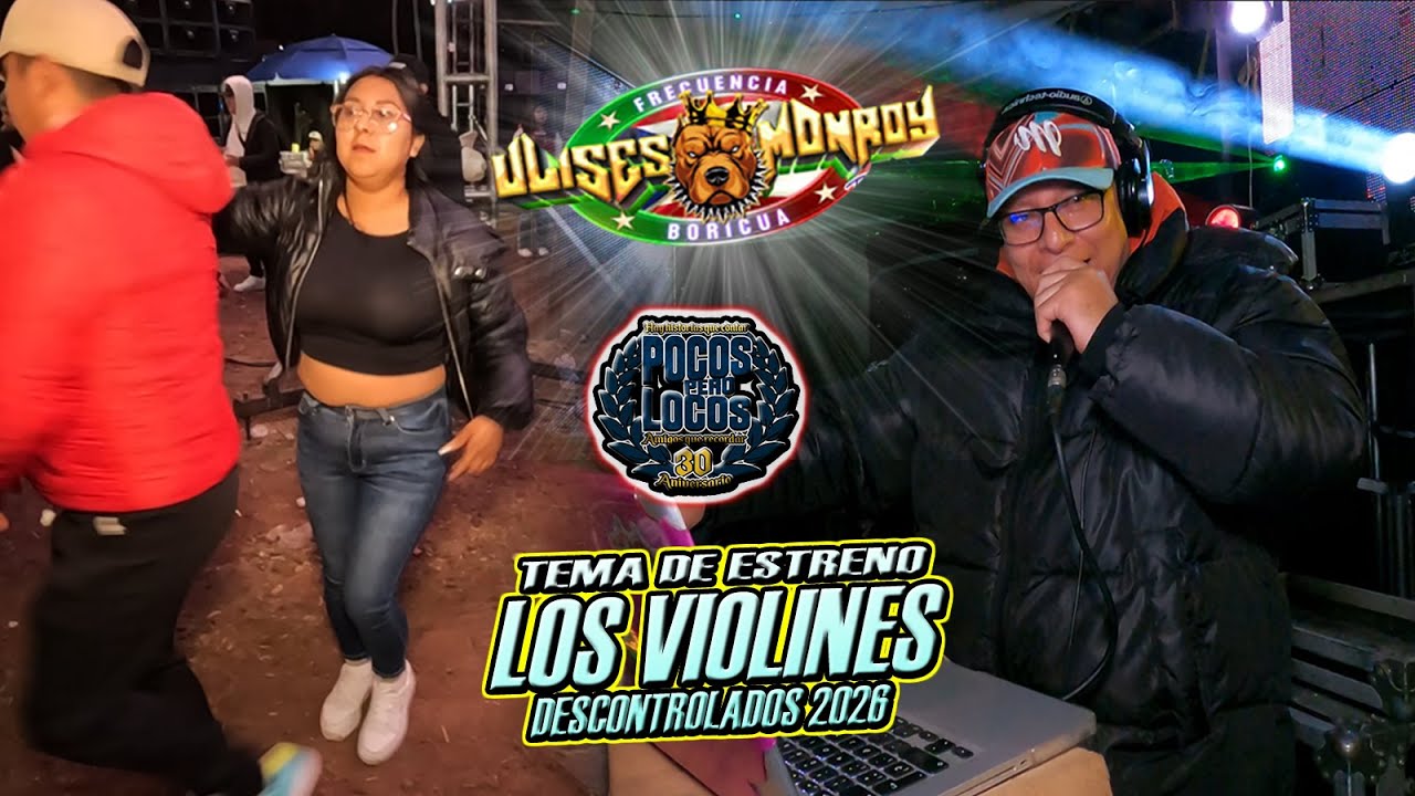 🔴𝐋𝐎 𝐌𝐀𝐒 𝐕𝐈𝐑𝐀𝐋 𝐃𝐄𝐋 𝐌𝐎𝐌𝐄𝐍𝐓𝐎🔥LOS VIOLINES DEZKONTROLADOS/@GrupoDezkontrol🔥30 ANIV POCOS PERO LOCOS💢2026
