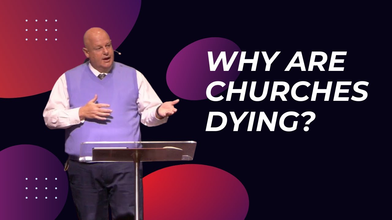 Why are churches dying?