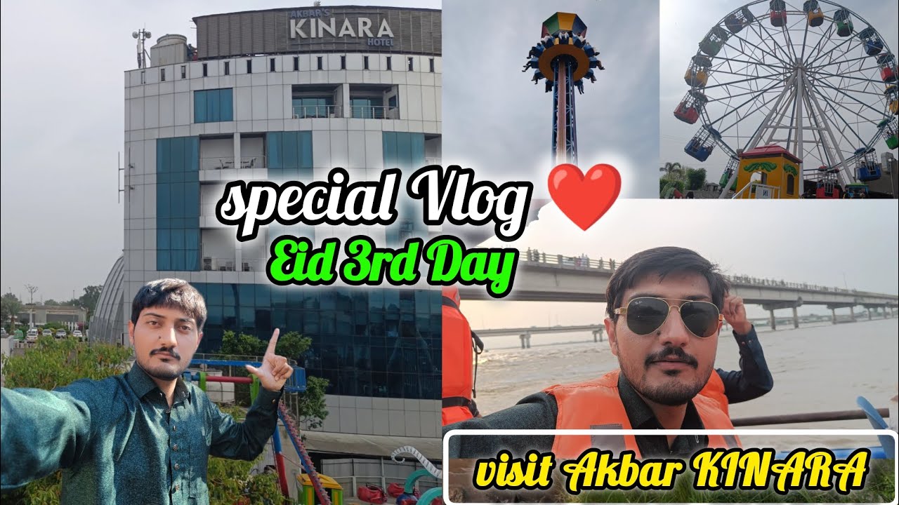 Visit Kinara Hotel Gujrat 2024 |Eid 3rd Day|Chenab River Wazirabad |Hotel Food Reviews #2 Vlog