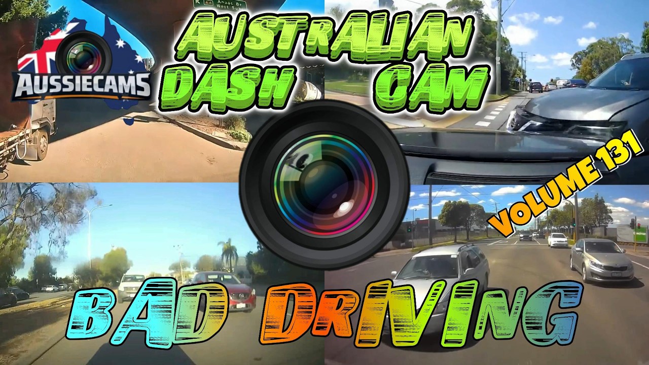 Aussiecams - AUSTRALIAN DASH CAM BAD DRIVING volume 131