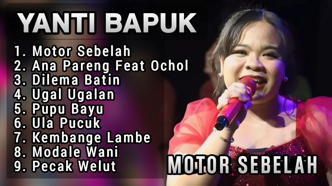 MOTOR SEBELAH YANTI BAPUK FULL ALBUM 2024