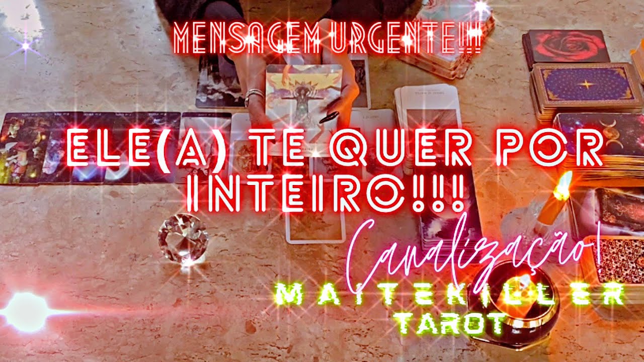 🔥 ELE(A) TE QUER POR INTEIRO! 💌 CANALIZAÇÃO URGENTE!!! VEMMMMM