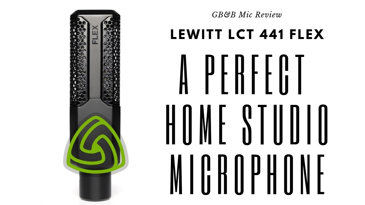 Lewitt Audio LCT 441 FLEX Review - The Best Microphone in it's price range