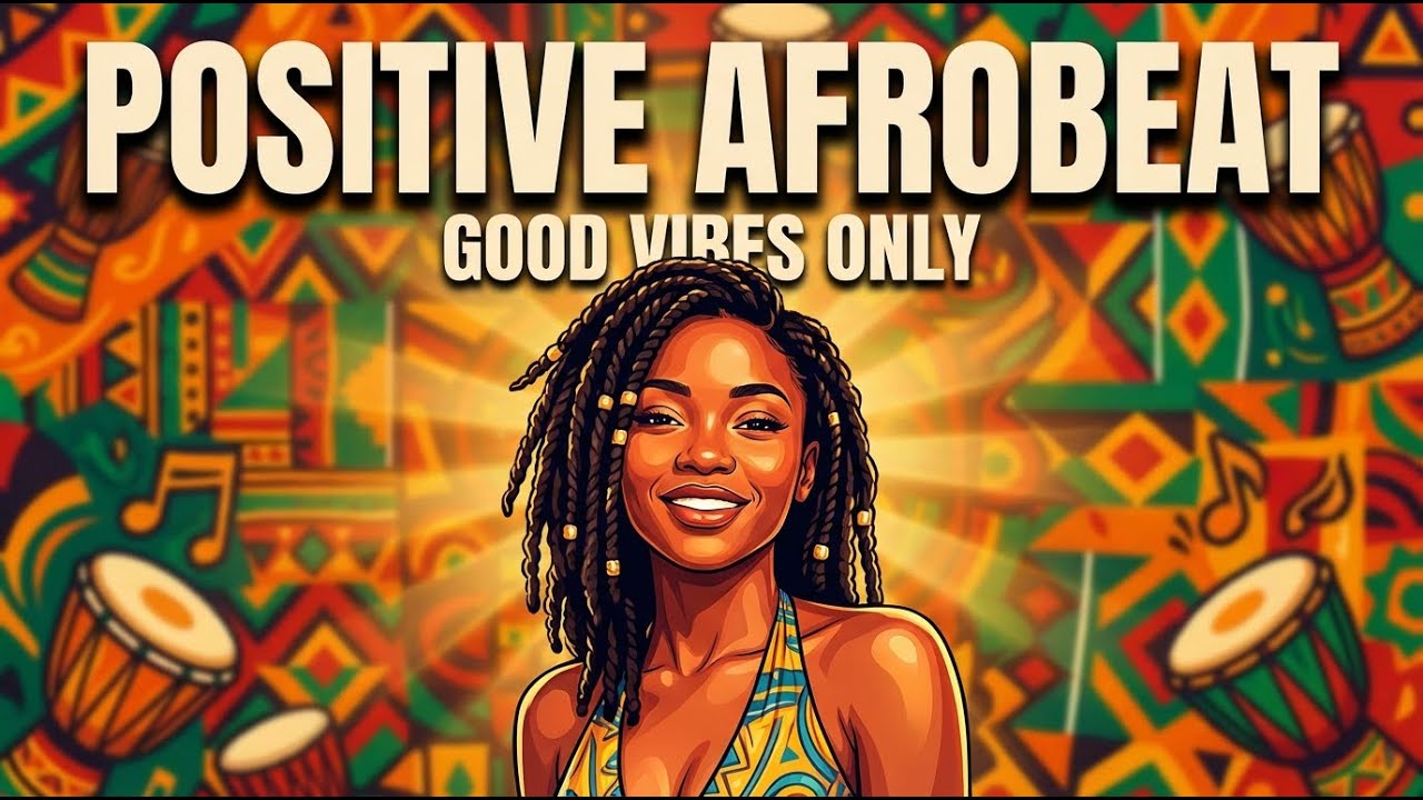 Afrobeat Mix 2026 [22 Min] Good Vibes Motivation Study Work Beats
