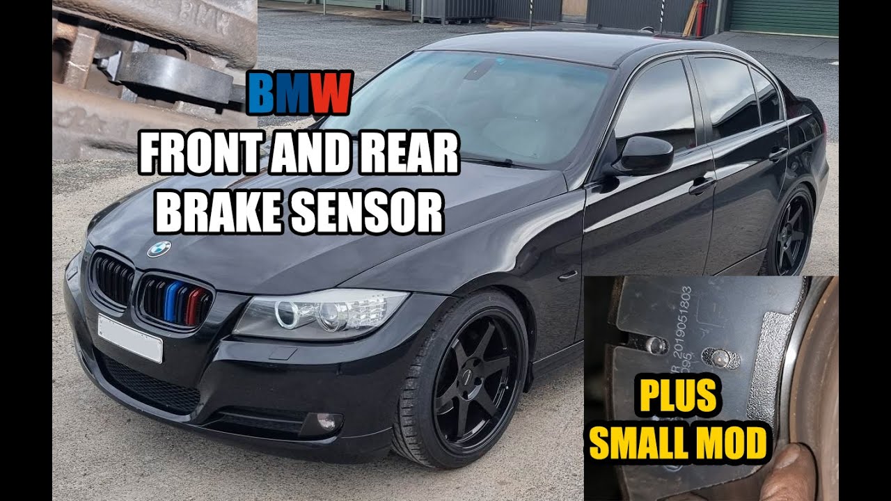 BMW E90 REAR AND FRONT BRAKE PAD SENSOR REPLACEMENT + PAD MOD.