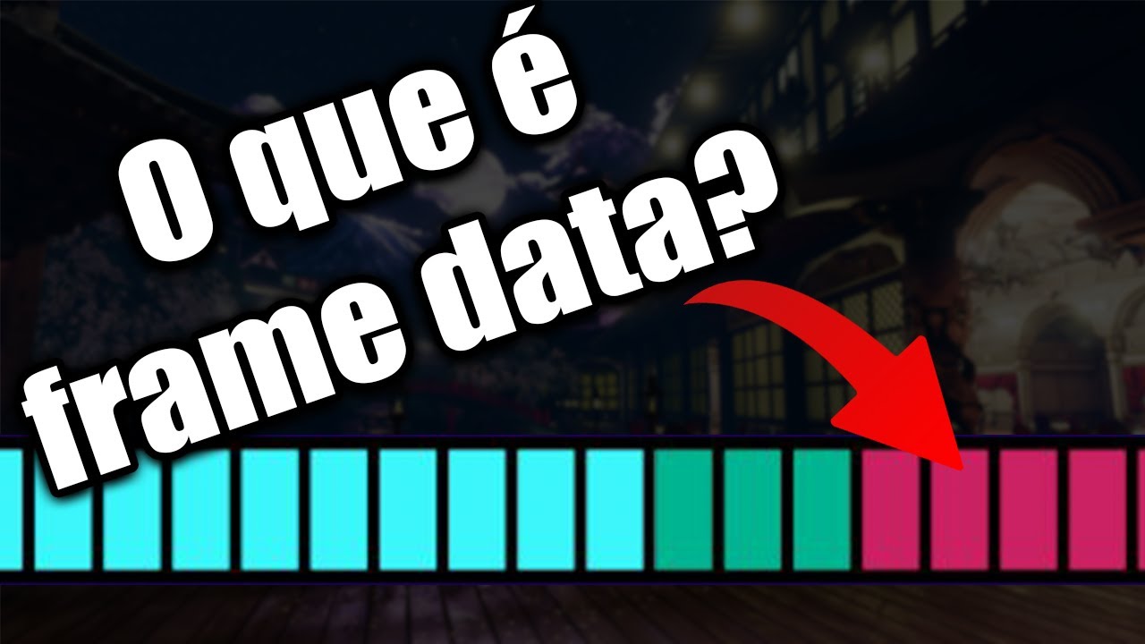 O que &eacute; Framedata e como usa-la ao seu favor