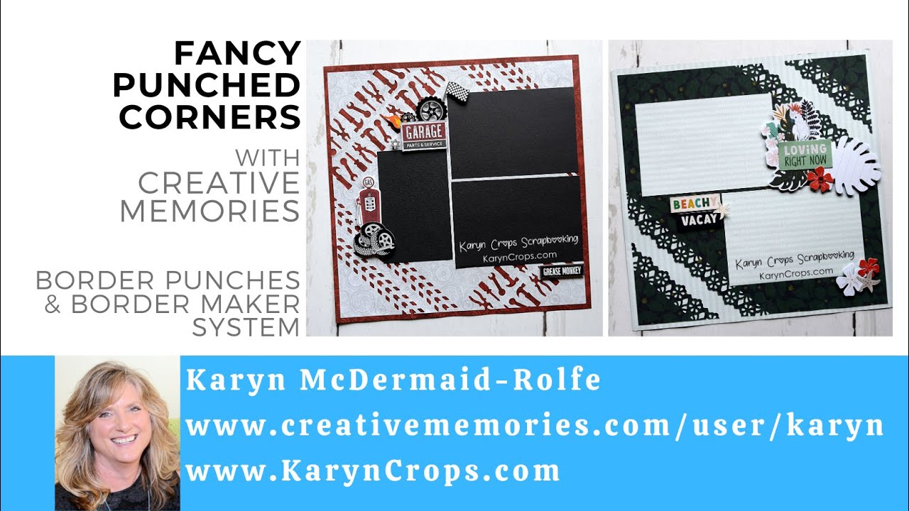 Fancy Punched Corners with Border Punches & Border Maker Cartridges from Creative Memories