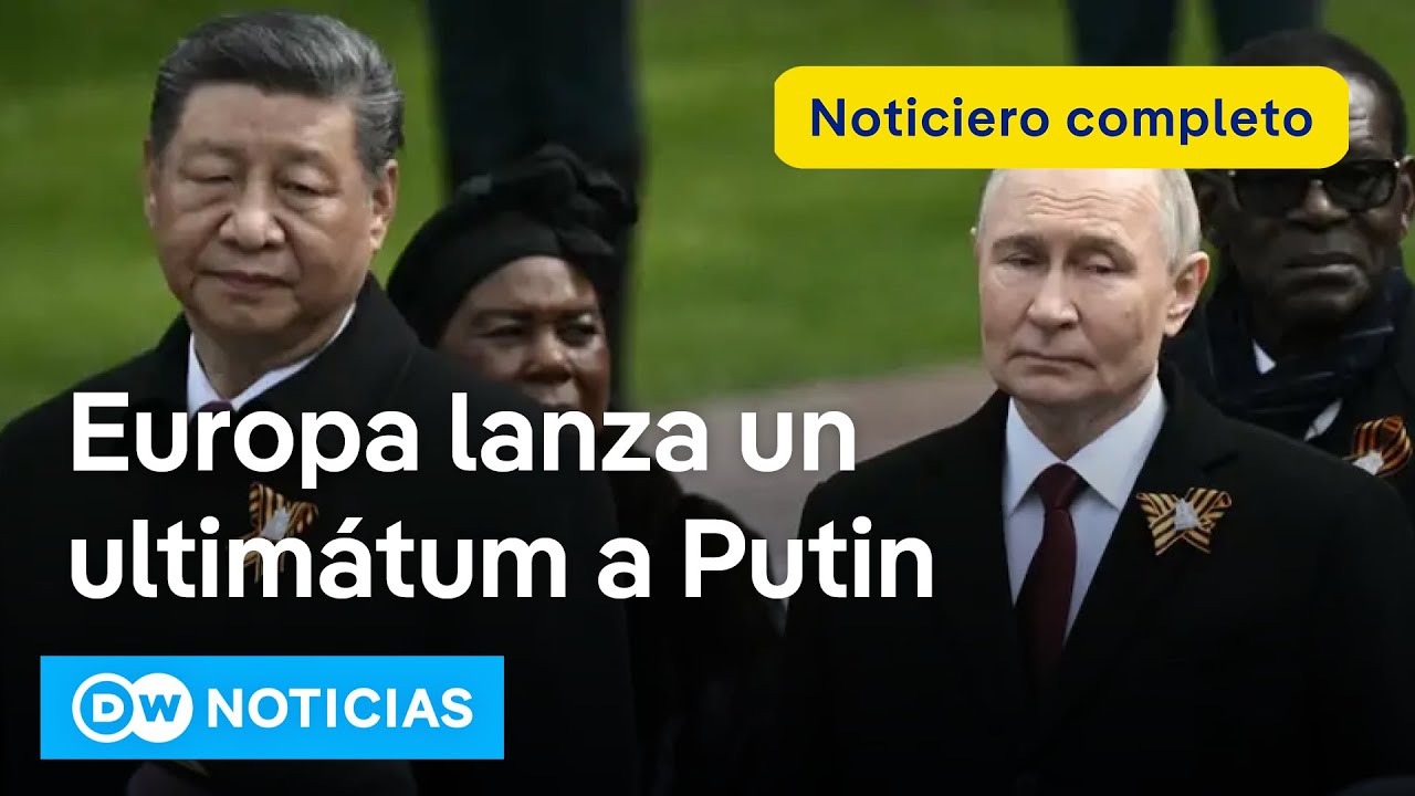 🔴 DW Noticias 10 de mayo: Europa presiona a Rusia para que acepte una tregua con Ucrania de 30 días