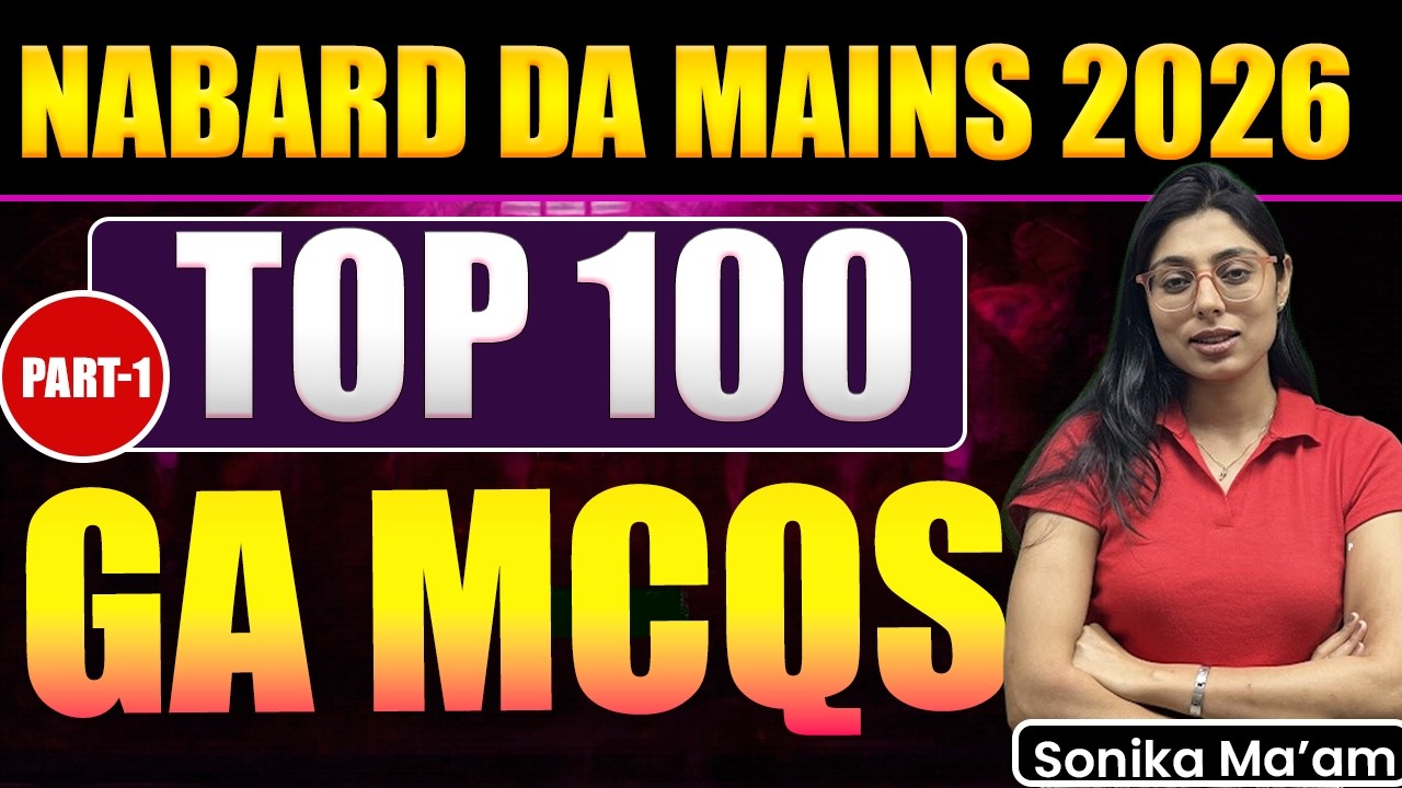 NABARD DA 2026 Mains | Top 100 General Awareness MCQs Part 1 | NABARD DA Mains Preparation Strategy