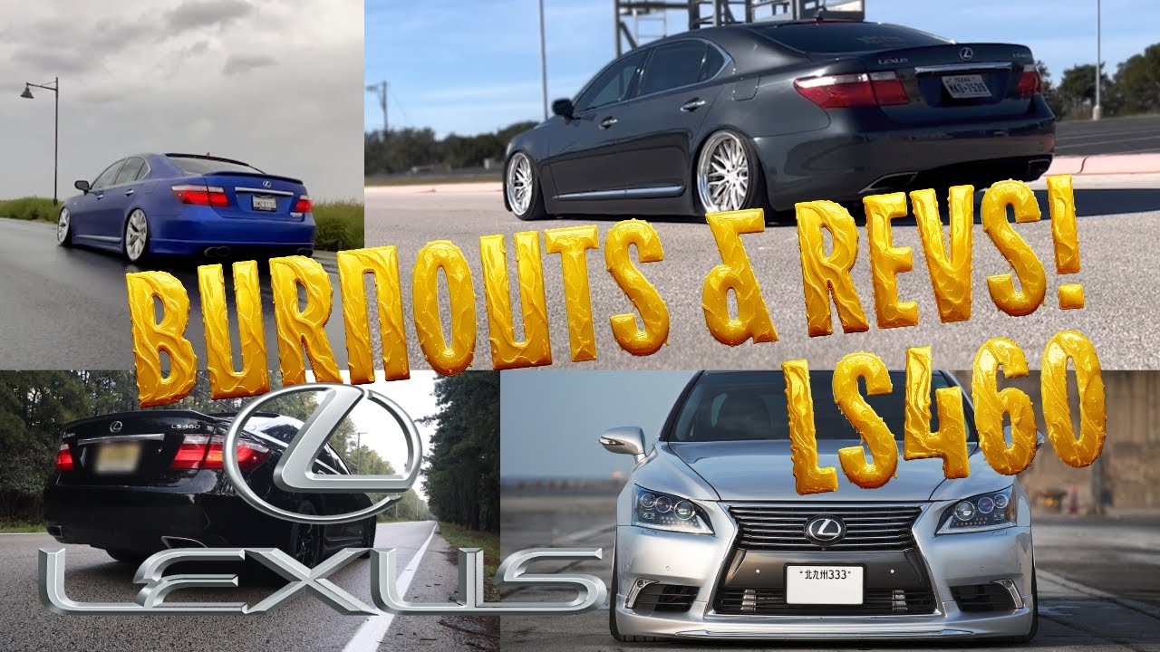 2007-2017 Lexus LS460 BURNOUTS EXHAUST SOUND COMPILATION! From a Lexus?