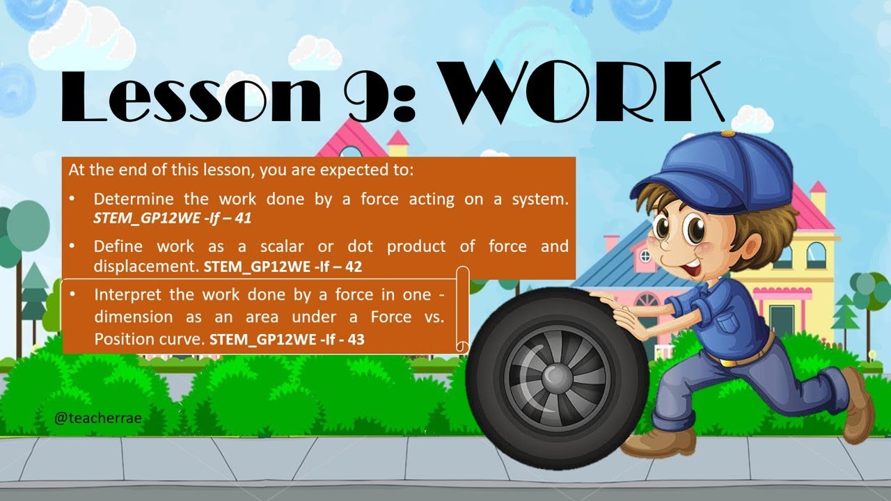 SHS General Physics 1 | Lesson 9: WORK