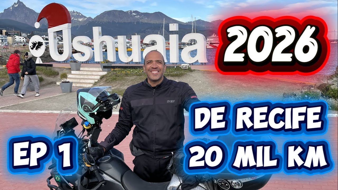 Ushuaia de Moto 2026 - Episódio 1. De Recife à Feira de Santana