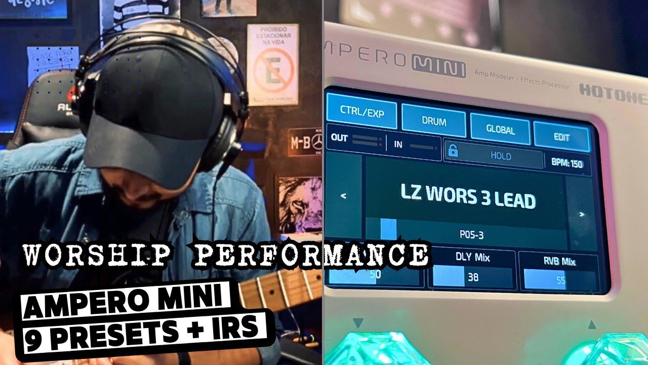 AMPERO MINI @HotoneAudio WORSHIP PERFORMANCE 9 PRESETS + IRS TIMBRES EFICIENTES PARA O SEU PLAY