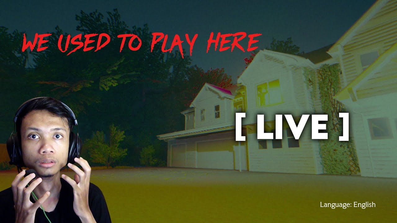 [LIVE] We Used to Play Here - INDONESIA #horrorgame