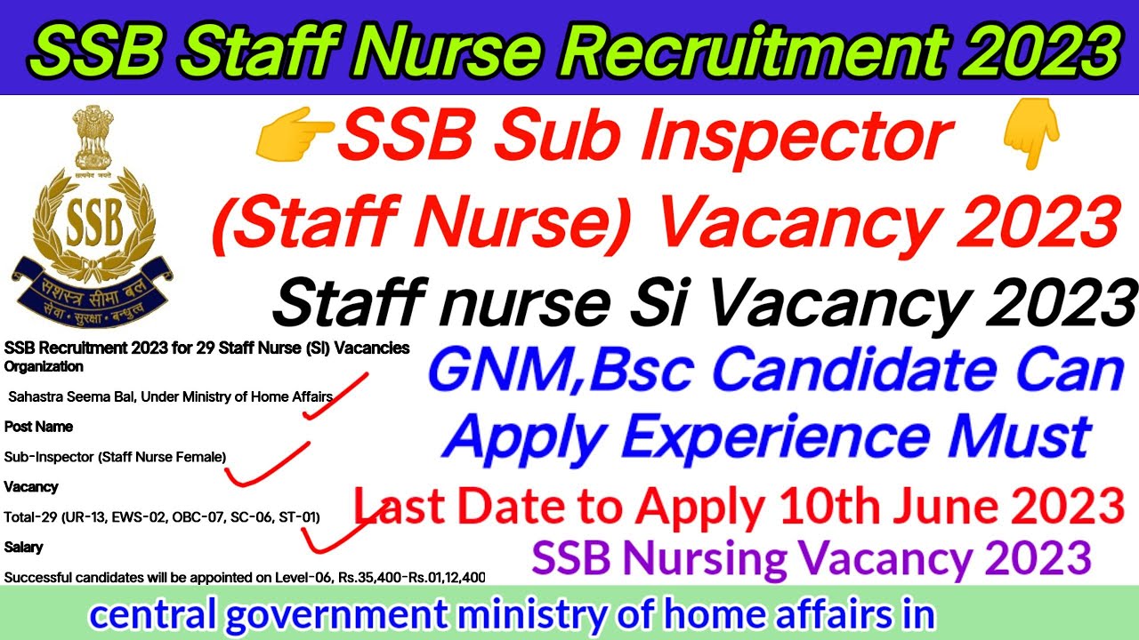 SSB Sub Inspector Staff Nurse Recruitment,SSB Staff Nurse Vacancy 2023,Nursing Vacancy 2023,Govt job