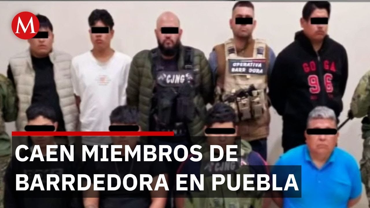Capturan a nueve presuntos miembros de Barredora en Puebla vinculados al CJNG