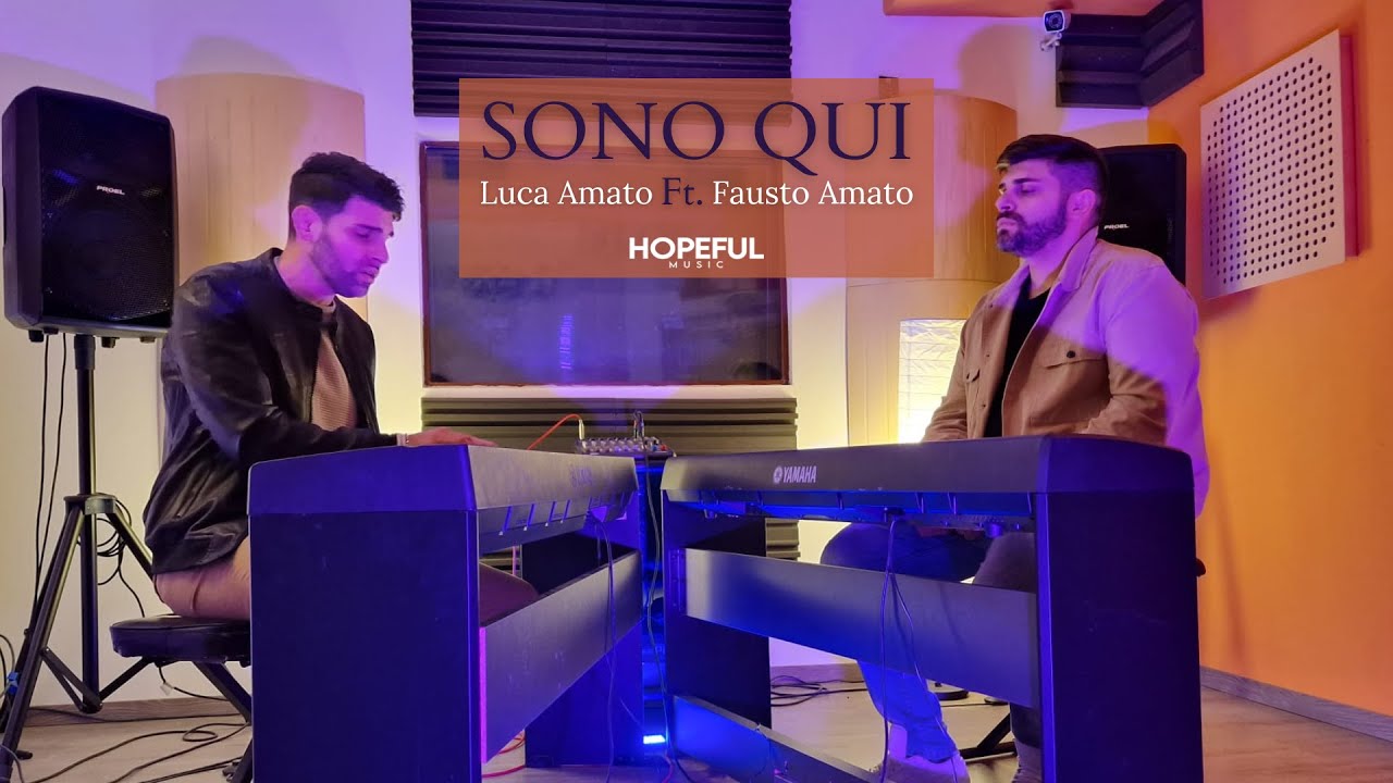 Luca Amato ft. Fausto Amato - Sono Qui (Official Music Video)