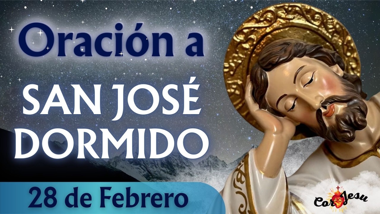 🔴BUENAS NOCHES CON SAN JOSÉ DORMIDO | HOY 28 DE FEBRERO 🙏​