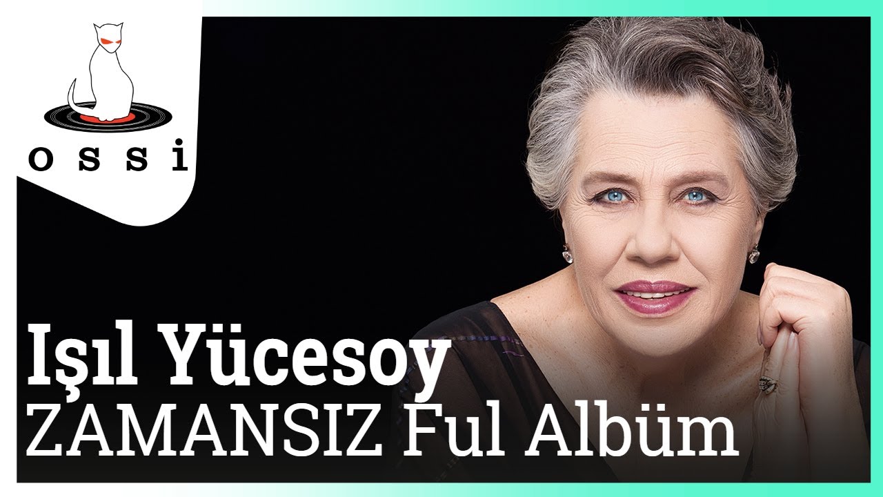 Işıl Y&uuml;cesoy - Zamansız (Ful Alb&uuml;m)