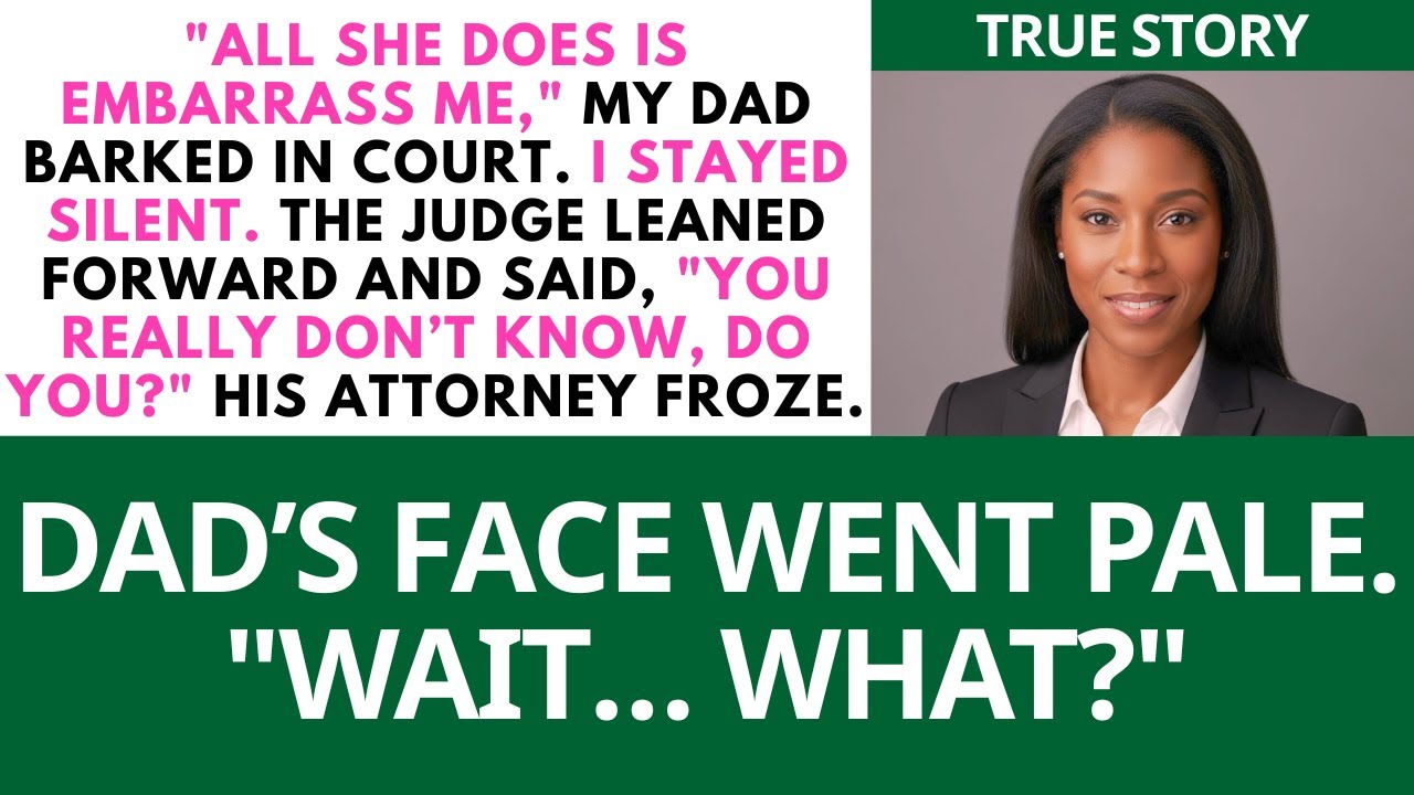 In the Court, My Dad Declared All She Does is Embarrass Me, Until the Judge Leaned Forward and...