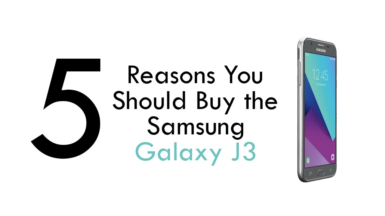 5 Reasons You Should Buy the Samsung Galaxy J3 | H2TechVideos