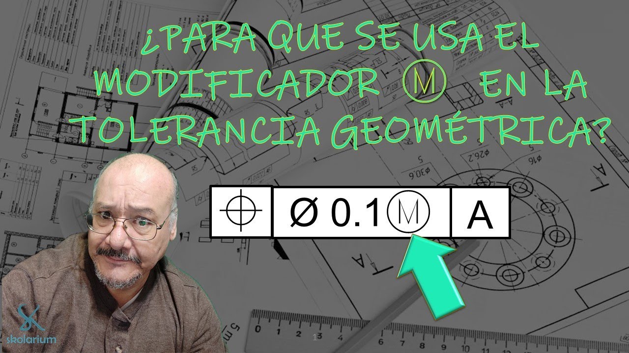 Significado de modificador M en tolerancia geométrica