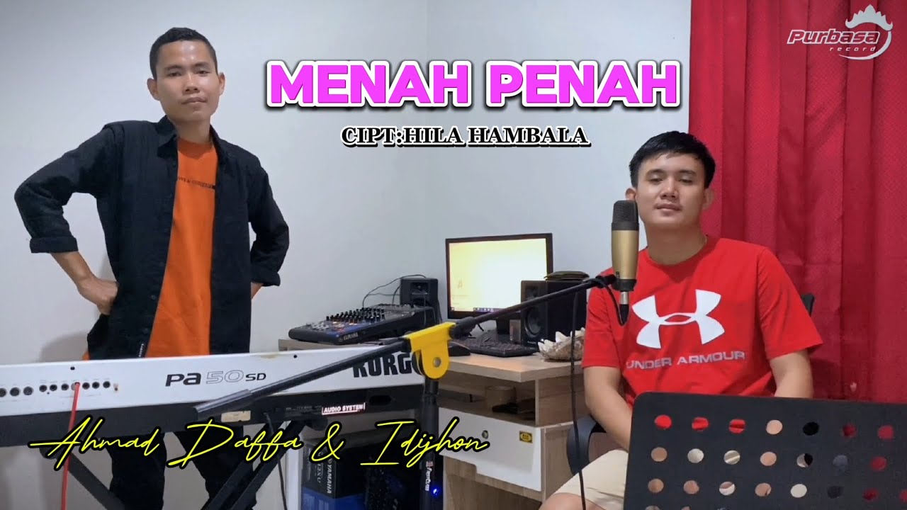 LAGU LAMPUNG-MENAH PENAH-CIPT:HILA HAMBALA,COVER:AHMAD DAFFA & IDIJHON