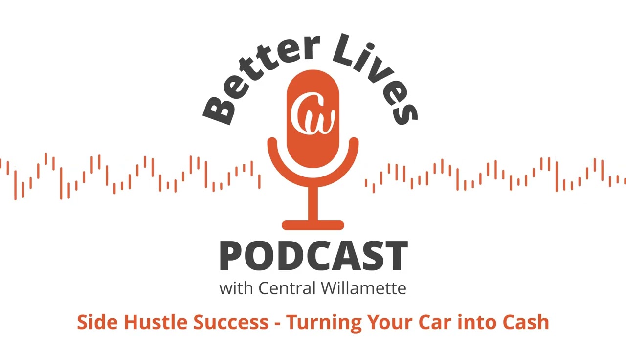 Better Lives Podcast - Side Hustle Success: Turning Your Car into Cash