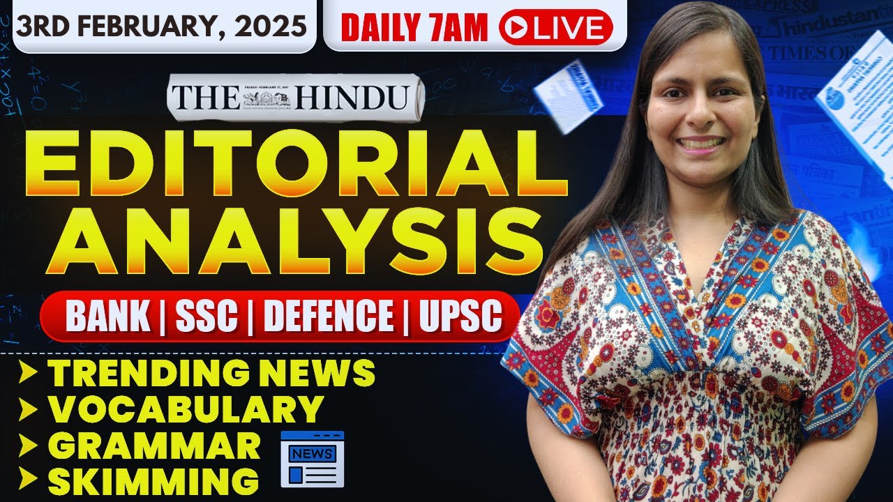 Editorial Analysis | 3rd February, 2025 | Vocab, Grammar, Reading, Skimming | Nimisha Bansal