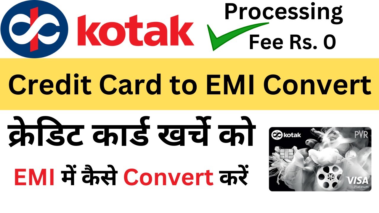 Kotak Credit Card to EMI || Credit Card Transaction to EMI Convert