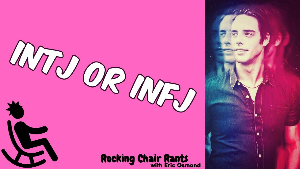 INTJ vs INFJ (again)