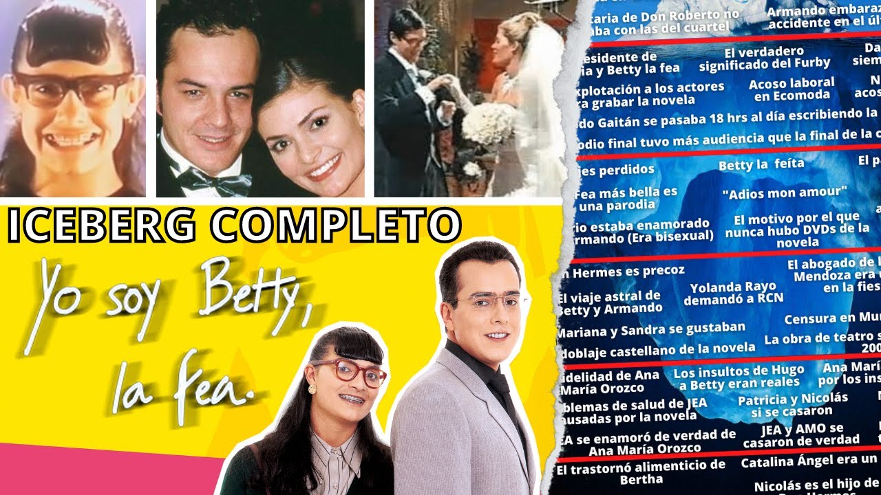 ICEBERG COMPLETO DE YO SOY BETTY LA FEA + EXTRAS