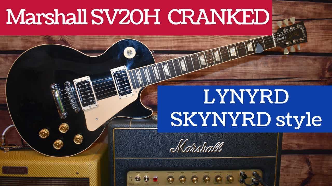 Marshall SV20H (cranked) -LYNYRD SKYNYRD style (w/ a Gibson Les Paul)