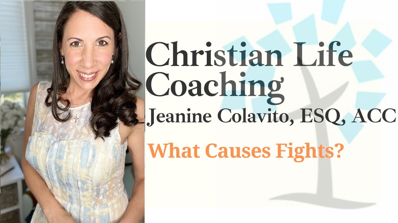 What causes a fight? James 4:1 | Christian Life Coaching & Bible Study