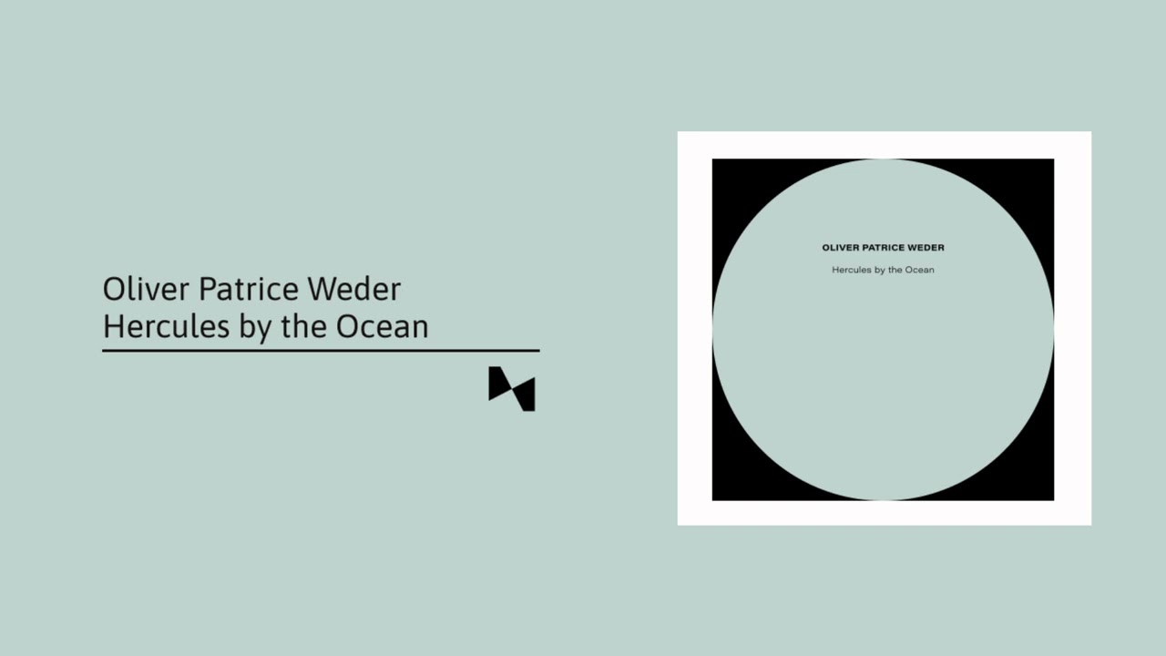Oliver Patrice Weder - Hercules by the Ocean