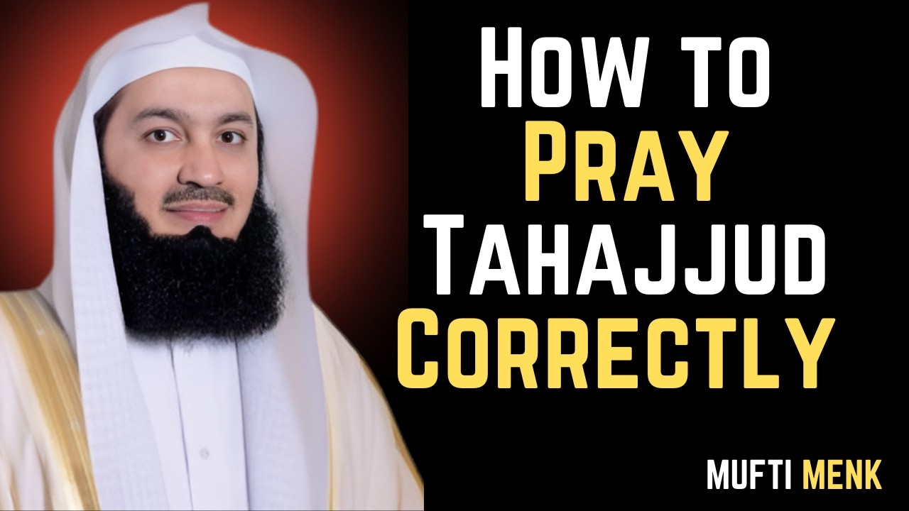 How to Pray Tahajjud Correctly | Timing, Method & Powerful Dua #muftimenk  #islamicreminder