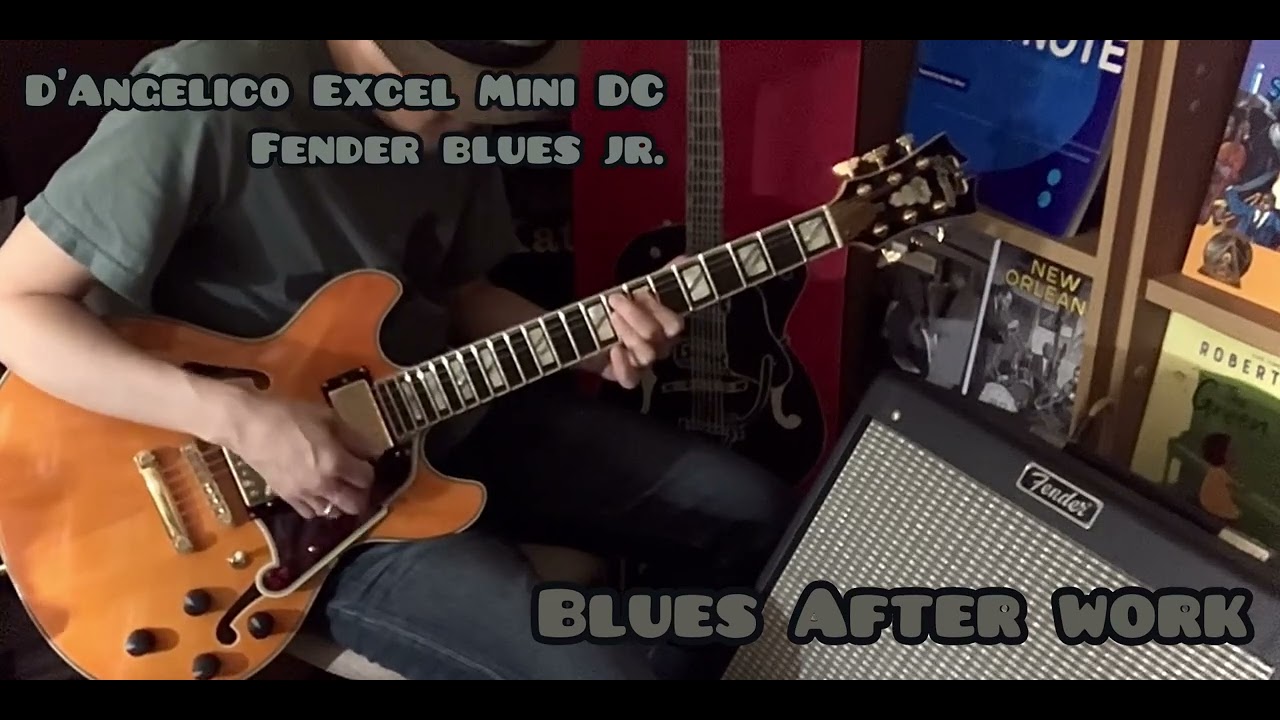 D’Angelico Excel mini DC, Fender Blues Jr., Blues After Work