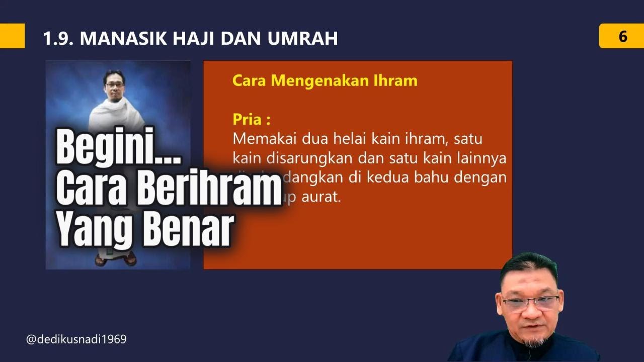 HAJI 2024 EPISODE 1.9. MANASIK HAJI (Bagian 3 : Ihram dan Talbiyah) - @dedikusnadi1969