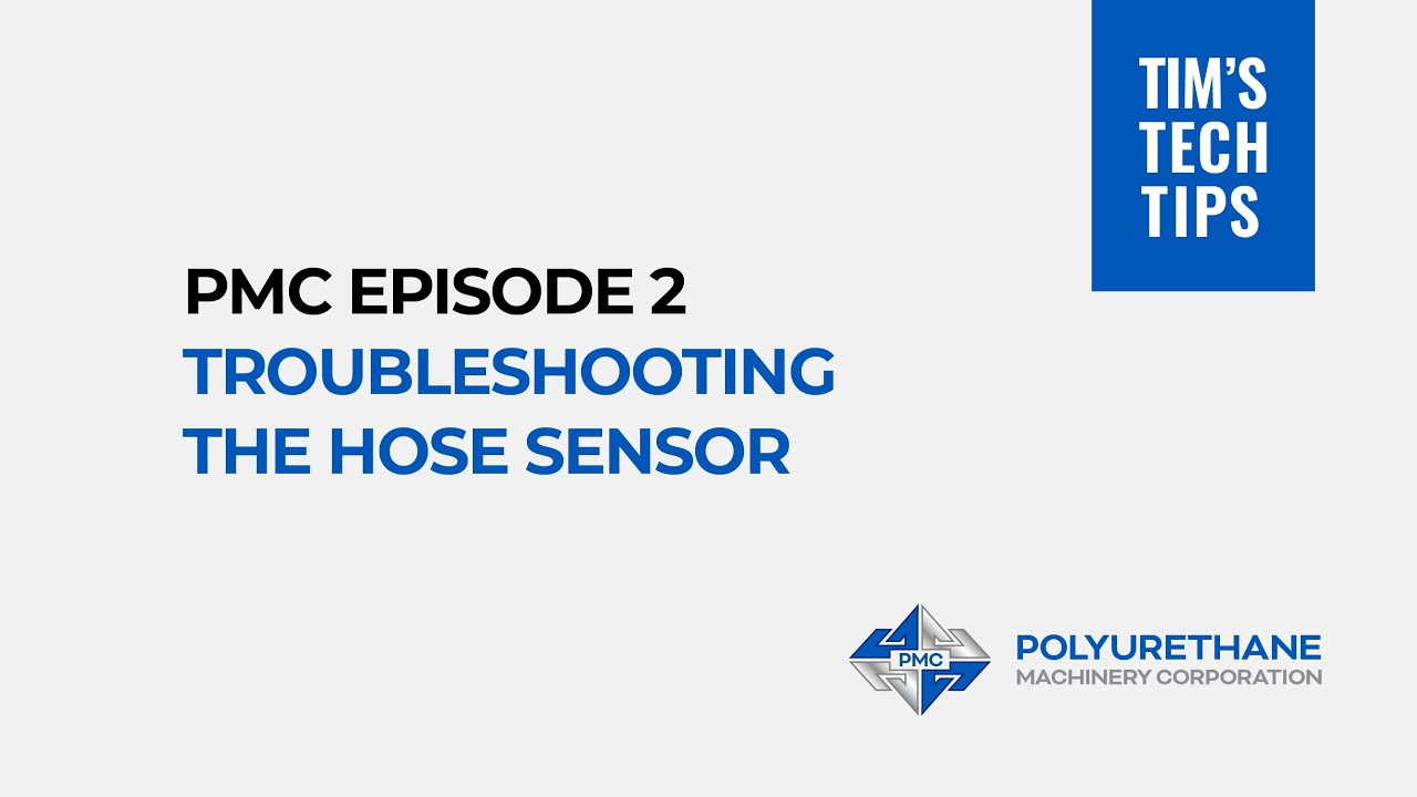 PMC Episode 2 - Troubleshooting the Hose Sensor
