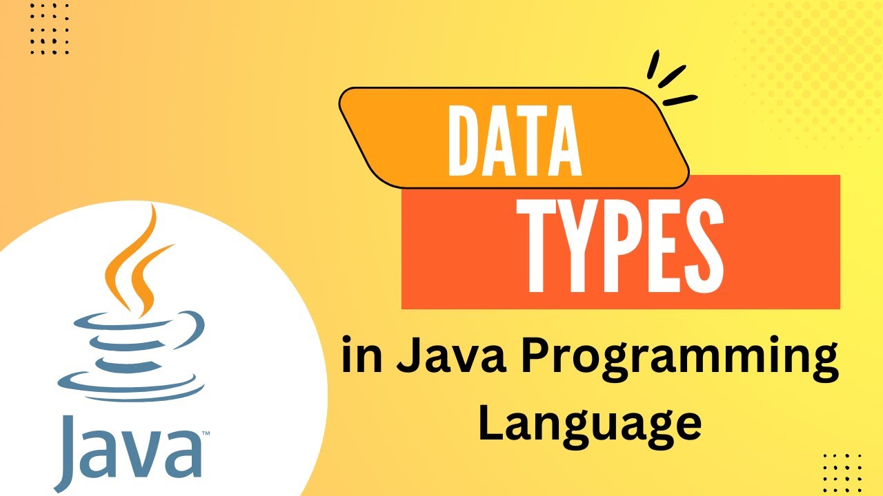 Java Tutorial : Data Types | Primitive Data Type and Non-Primitive Data Type