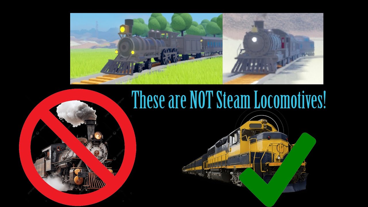 Roblox Train Testing Theory: The Steam Loco and the Advanced Steam Loco are NOT Steam Locomotives