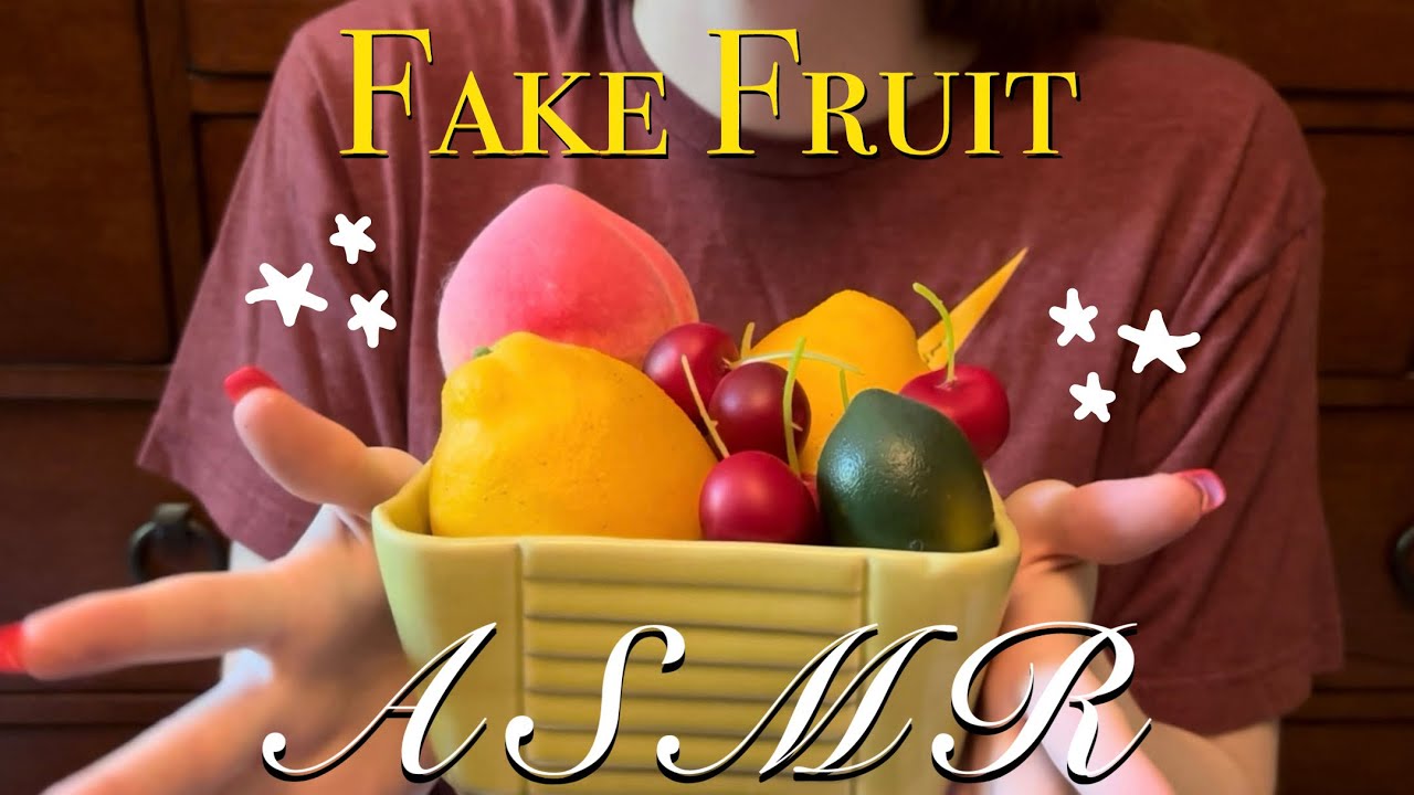ASMR With Fake Fruit 🍊🍒🍋🍑 | Plastic Triggers! ✨