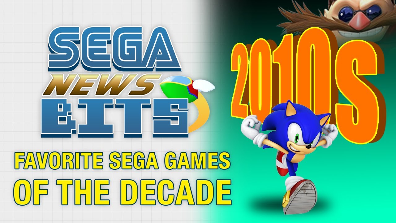 Favorite SEGA Games of the DECADE