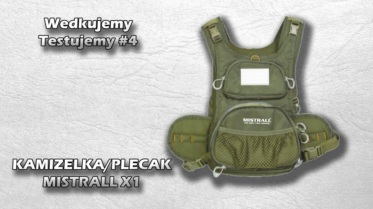 Wędkujemy Testujemy #4: Kamizelka/Plecak Mistrall X1